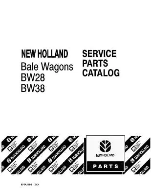 Buy New Holland BW28 BW38 Bale Wagons Parts Catalog PDF/USB - 87042586 • 55.25$