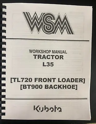 Buy 35 TRACTOR Backhoe LOADER Full Technical REPAIR Manual Kubota L35 Tl720 Bt900 • 39.97$