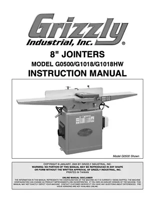 Buy Owner’s Manual & Instructions Grizzly 8” Jointer - Models G0500, G1018 & G1018HW • 19.95$