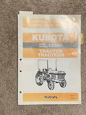 Buy OEM KUBOTA TRACTOR ILLUSTRATED PARTS LIST FOR MODEL L2350 English & French • 65$