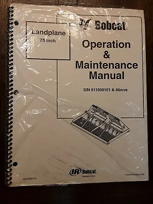 Buy Bobcat Landplane 78 Inch S/N 611500101 Operation & Maintenance Manual • 19.99$