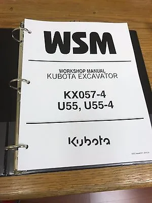 Buy Kubota KX057-4 U55 U55-4 EXCAVATOR WSM Service Manual BINDER  • 119$