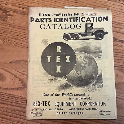 Buy Rex-Tex, 5 TON, 6X6, M-SERIES, PARTS MANUAL BOOK CATALOG LIST, MILITARY TRUCK • 29.99$
