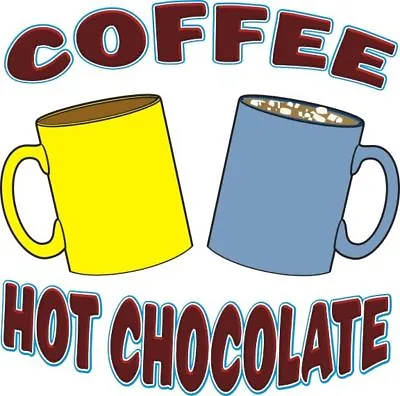 Buy Coffee Hot Chocolate Drinks Concession Cart Food Trucks Sticker Sign Decal 14  • 16.99$