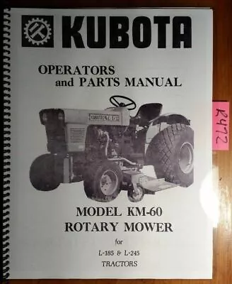 Buy Kubota KM-60 Rotary Mower For L-185 L-245 Tractor Owner Operator & Parts Manual • 15.99$