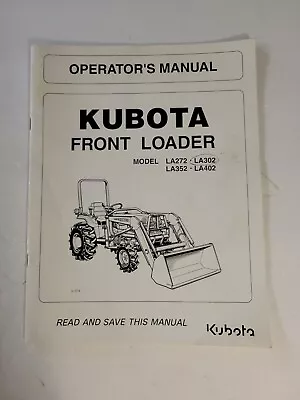 Buy Kubota LA272 LA392 LA352 LA402 Front Loader Operator's Manual. FREE SHIP • 17$