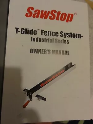 Buy Sawstop Industrial Series  T-glide Fence System Owner S Service Factory Manual • 15.55$