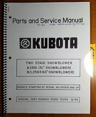 Buy Kubota B2551 51  B/L2563 63  2 Two Stage Snowblower 100- Parts & Service Manual • 17.49$