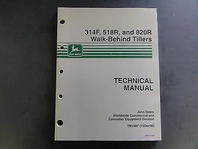 Buy John Deere 314F 518R And 820R Walk-Behind Tillers Technical Manual  TM1687  '96 • 20$