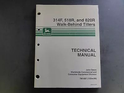 Buy John Deere 314F 518R And 820R Walk-Behind Tillers Technical Manual  TM1687  '96 • 20$