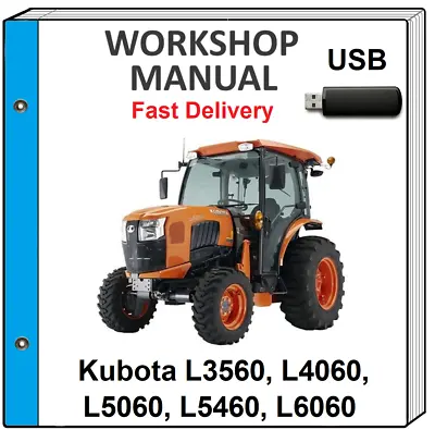 Buy Kubota L3560 L4060 L5060 L5460 L6060 Tractor Service Repair Workshop Manual Usb • 17.99$