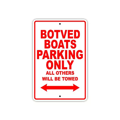 Buy Botved Boats Parking Only Boat Ship Art Notice Decor Novelty Aluminum Metal Sign • 9.99$
