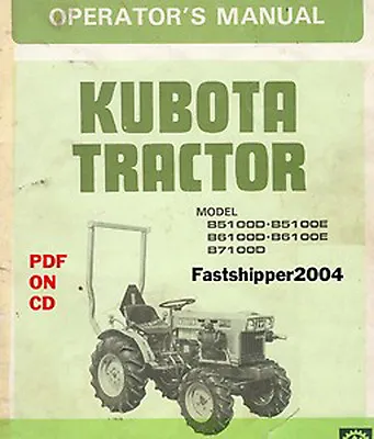 Buy Kubota Tractor B5100D B5100E B6100D B6100E B7100D OPERATORS OWNERS MANUAL GUIDE  • 10.99$