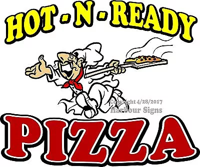 Buy Hot N Ready Pizza DECAL (Choose Your Size) Food Truck Sign Restaurant Concession • 15.99$