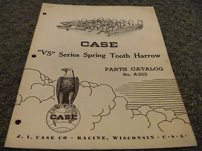 Buy J.I. Case VS Series Spring Tooth Harrow Parts Catalog Manual No.A262 • 146.66$