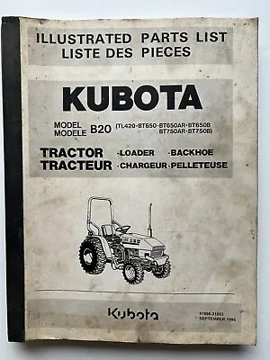 Buy Kubota B20  Tractor Parts Manual. Illustrated Parts List. 1995 Loader Backhoe • 25$