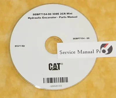 Buy SEBP7154 Caterpillar 308E2 CR Mini Hydraulic Excavator Parts Manual Book CD • 89$