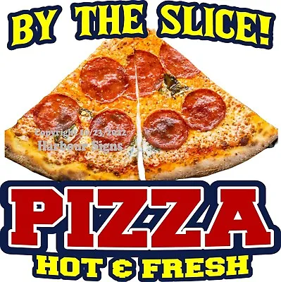Buy Pizza By The Slice DECAL Concession Food Truck Circle Sticker (Choose Size) • 12.99$