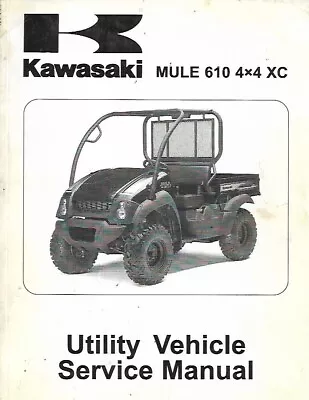 Buy Kawasaki 610 Mule 4x4 Xc Utility  Vehicle Service Manual • 59.99$