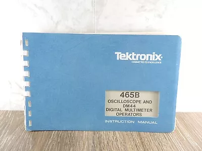 Buy Tektronix Oscilloscope 465B & DM44 Digital Multimeter Operators Service Instr • 15$
