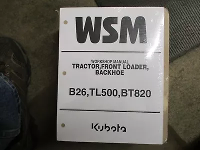 Buy  Kubota B26 B 26 Tractor BT820 Backhoe TL500 Loader Service & Repair Manual • 94.50$
