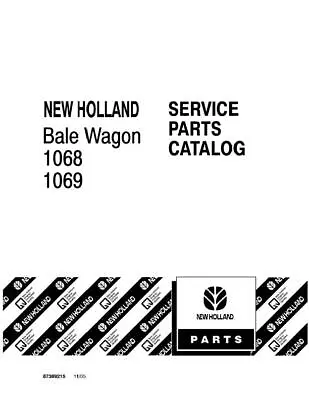Buy New Holland 1068, 1069 Bale Wagon Parts Catalog PDF/USB - 87389215 • 34$