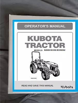 Buy Kubota B2650 B3350  3350su Operator Owners Manual -printed Checklists &binder • 30.35$