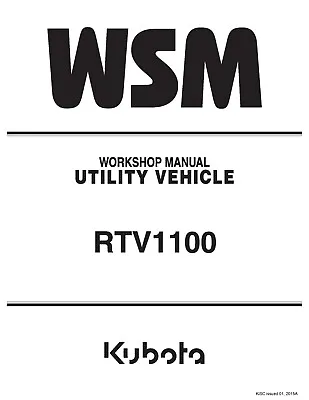 Buy Kubota RTV1100 RTV 1100 Utility Vehicle Workshop Manual Service Repair • 34.99$