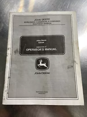 Buy John Deere Eztrak Zero Turn (sn 040001-060000) Operators Manual Omm157225 H7 • 15$