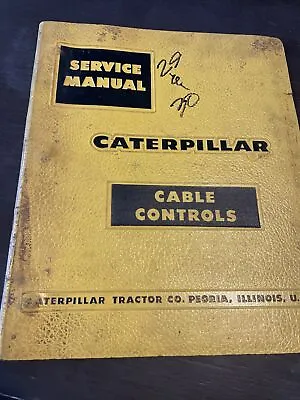 Buy CAT Caterpillar Cable Controls No. 30 & 29 Repair Shop Service Manual Book Dozer • 76$