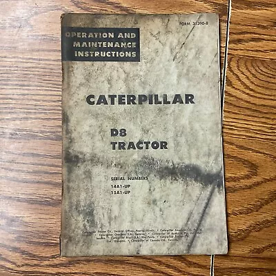 Buy CAT Caterpillar D8 OPERATION & MAINTENANCE MANUAL GUIDE BOOK TRACTOR Sn 14A 15A • 14.49$
