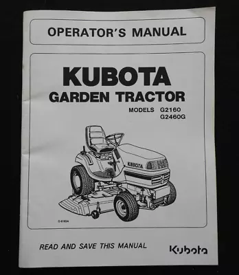 Buy 2001-08 Genuine Kubota G2160 G2460g Lawn Tractor Operator Manual Very Good Shape • 29.71$