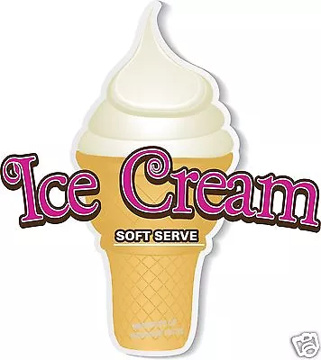 Buy Ice Cream Soft Serve Decal 14  Concession Trailer Truck Food Sign Sticker • 15.99$