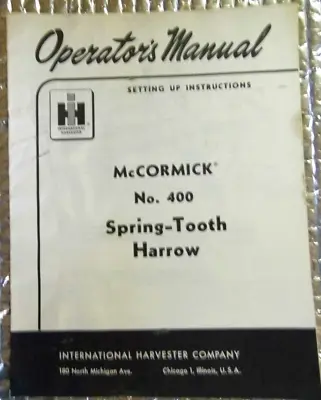 Buy International Harvester Operator Manual McCormick 400 Spring-Tooth Harrow • 12.50$