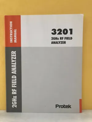 Buy Protek 3201 2GHz RF Field Analyzer Instruction Manual • 39.99$