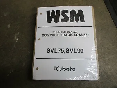 Buy Kubota SVL75 SVL90 SVL 75 90 Track Skid Loader Repair & Service Manual • 175$