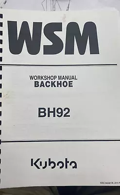 Buy Backhoe Workshop Repair Overhaul Service Manual Fits Kubota BH92 - Printed Manua • 19.90$