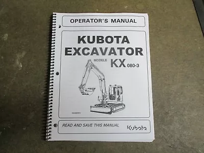 Buy Kubota KX080-3 KX080 -3 Excavator Owners & Maintenance Manual • 39.50$