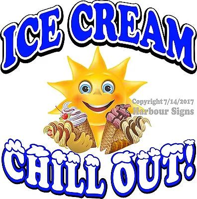 Buy Ice Cream Chill Out DECAL (Choose Your Size) Food Truck Concession Vinyl Sticker • 12.99$