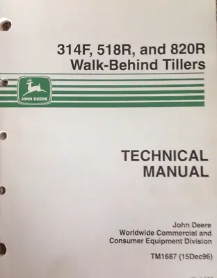 Buy John Deere 314F, 518R, And 820R Walk-Behind Tillers Technical Manual • 15$