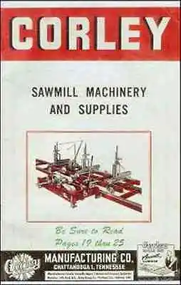 Buy Corley Sawmill Machinery And Supplies, Catalog S-50 - April 1950 - Reproduction • 17.98$