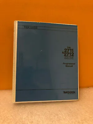 Buy Tektronix 070-8132-01 2711 & 2712 Spectrum Analyzer Programmers Manual • 42.49$