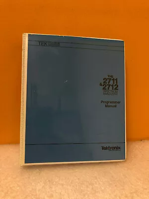 Buy Tektronix 070-8132-01 2711 & 2712 Spectrum Analyzer Programmers Manual • 39.99$