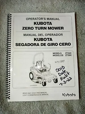 Buy Kubota Z724X Z726X Zero Turn Mower Operators Manual. • 26.95$
