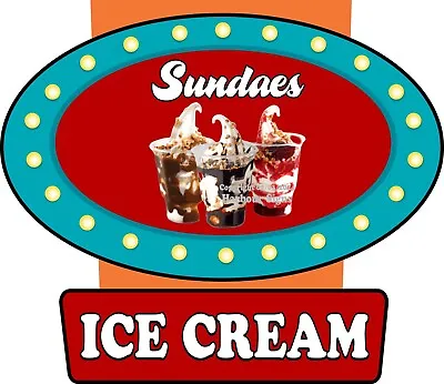 Buy Ice Cream Sundaes DECAL Concession Food Truck Sign Sticker  Icv • 107.99$