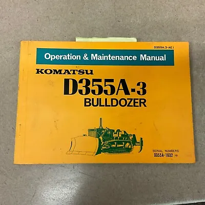 Buy Komatsu D355A-3 OPERATION MAINTENANCE MANUAL BULLDOZER DOZER OPERATOR GUIDE BOOK • 14.99$