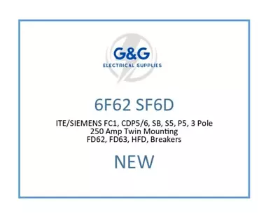 Buy 6F62 SF6D ITE/SIEMENS FC1 CDP5/6 SB S5 P5 3 Pole 250 Amp Twin Mounting FD62 FD63 • 399.99$