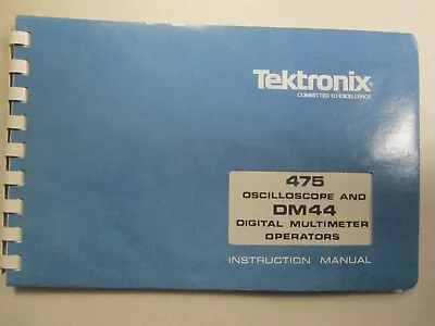 Buy Tektronix 475 Oscilloscope And DM44 Digital Multimeter Ops Instruction Manual • 20$