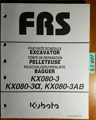 Buy Kubota KX080-3 KX080-3a KX080-3AB Excavator Flat-Rate Schedule Manual 7/08 • 20$