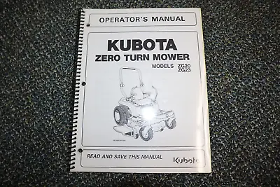 Buy Kubota ZG20 ZG23 Zero Turn Lawn Mower Tractor Operator's Manual FREE SHIP • 24.99$
